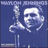 Waylon Jennings - The Journey (12CD Set) - Six Strings Away Disc 3
